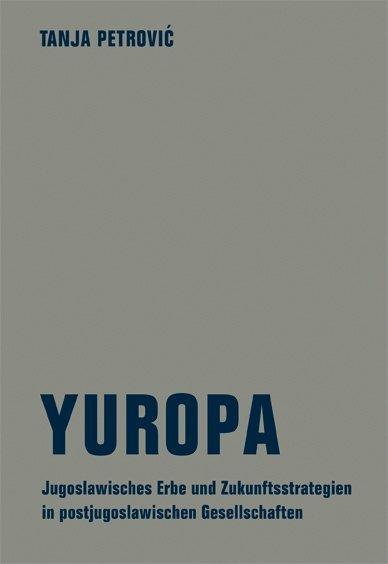 Produktbild Yuropa (Deutsch, Tanja Petrovic, 2015)