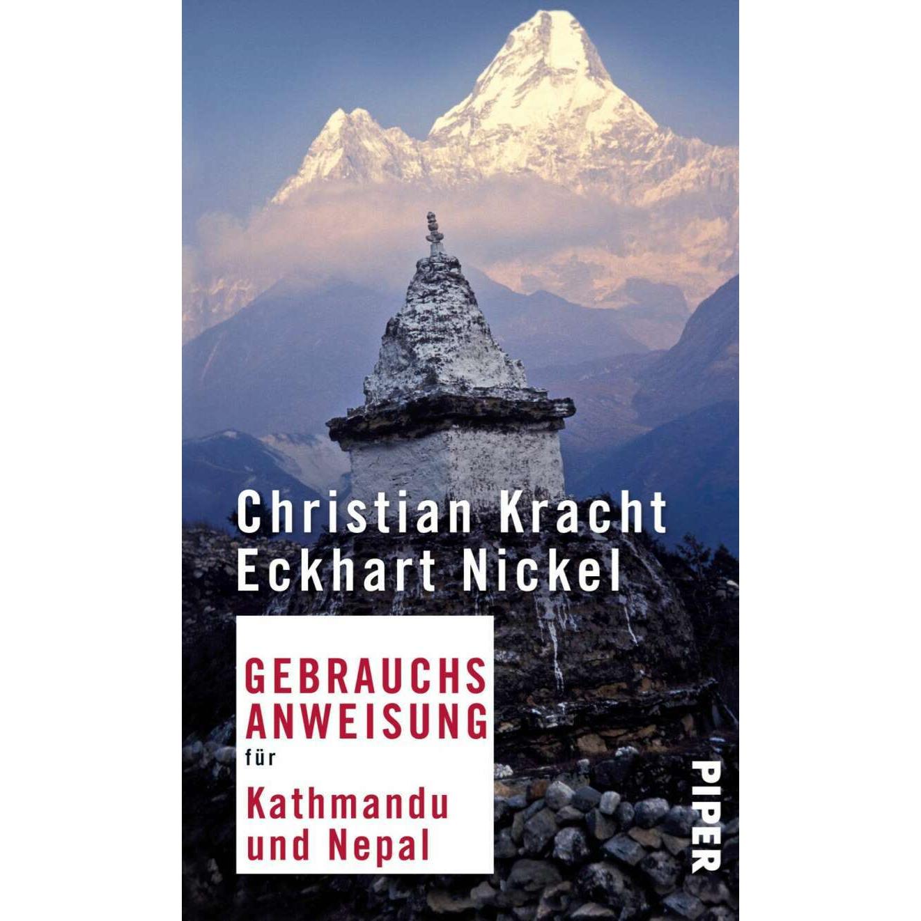 Gebrauchsanweisung für Kathmandu und Nepal, Ratgeber von Christian Kracht