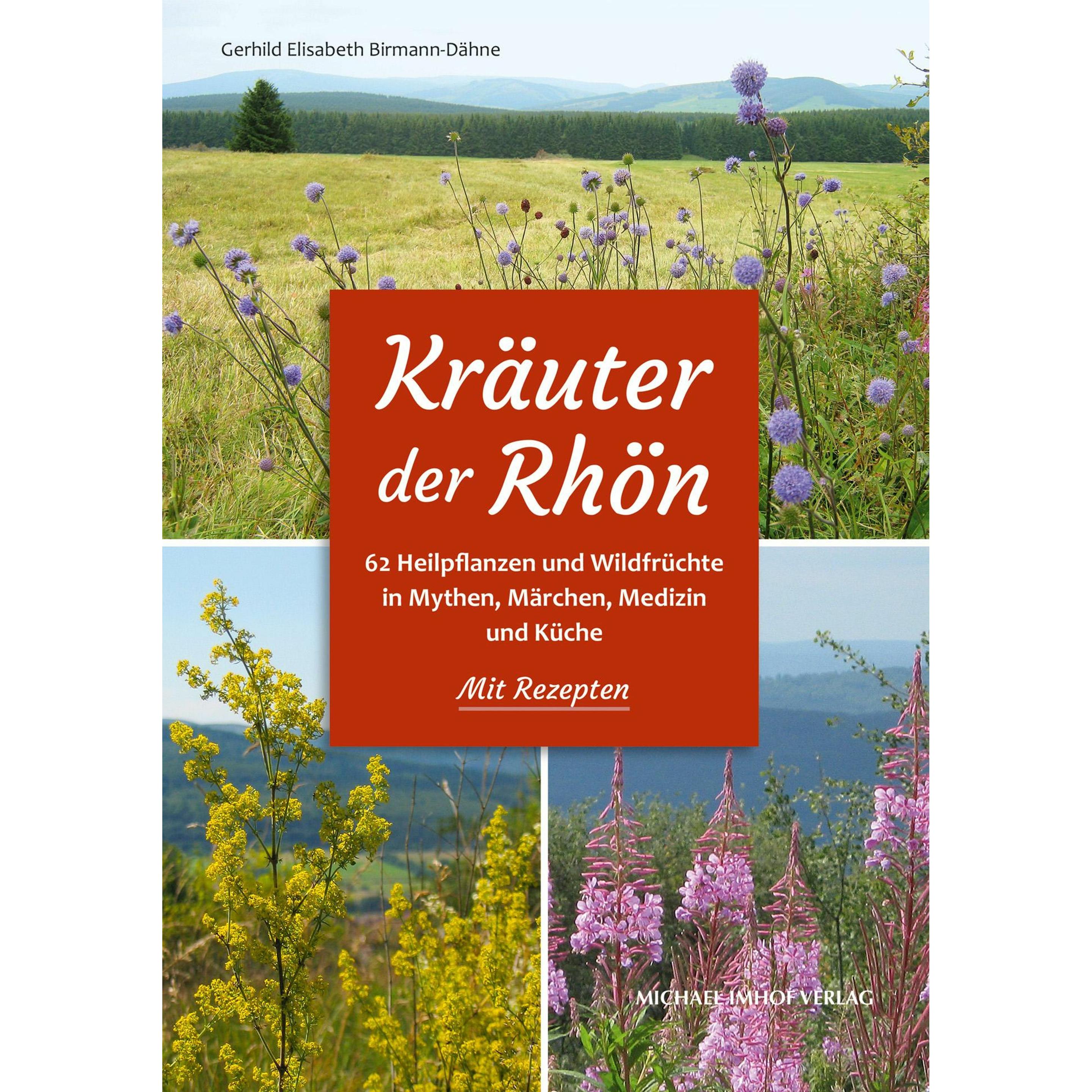 Kräuter der Rhön - Mit Rezepten, Fachbücher von Gerhild Elisabeth Birmann-Düne