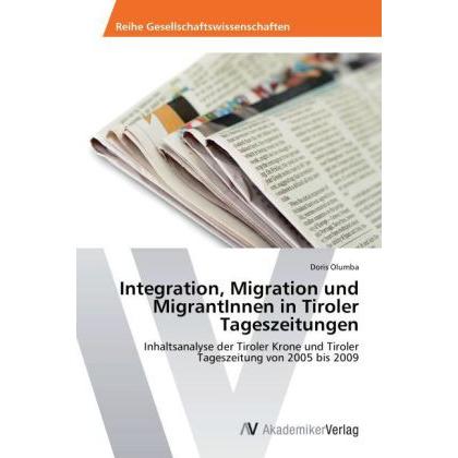 Integration, Migration und MigrantInnen in Tiroler Tageszeitungen, Fachbücher von Doris Olumba