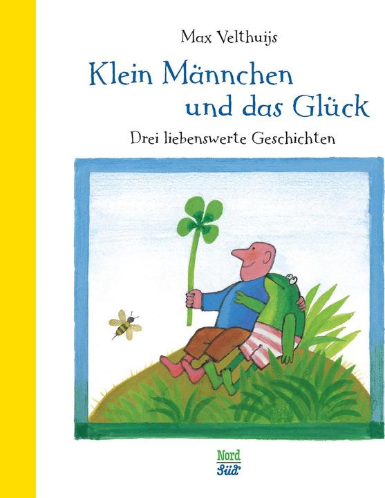 Produktbild Klein Männchen und das Glück (Deutsch, MaxVelthuijs, 2015)