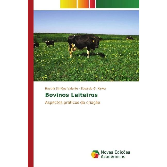 Bovinos Leiteiros, Fachbücher von Beatriz Simões Valente, Eduardo G. Xavier