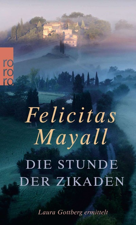 Produktbild Die Stunde der Zikaden (Deutsch, Felicitas Mayall, 2011)