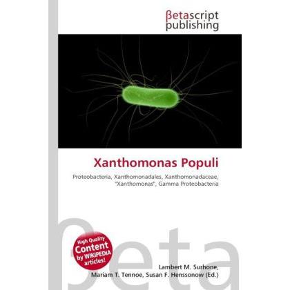 Xanthomonas Populi, Fachbücher von Lambert M. Surhone, Mariam T. Tennoe, Susan F. Henssonow