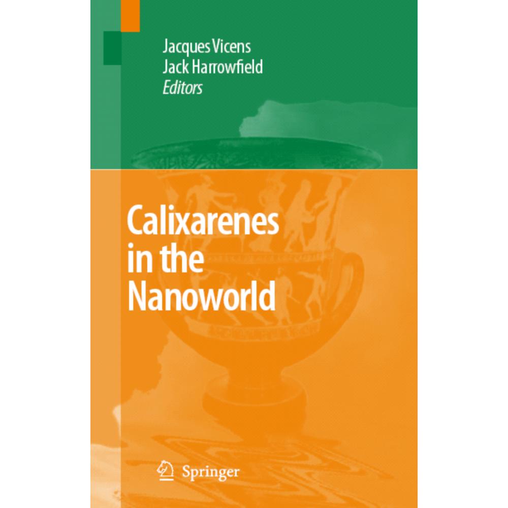 Springer Calixarenes in the Nanoworld (Jacques Vicens, Jack Harrowfield, 2010) (55513696)