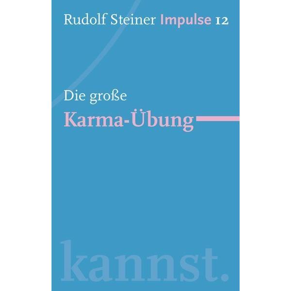 Die grosse Karma-Übung, Fachbücher von Rudolf Steiner