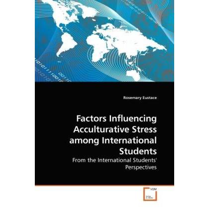 Factors Influencing Acculturative Stress among International Students, Fachbücher