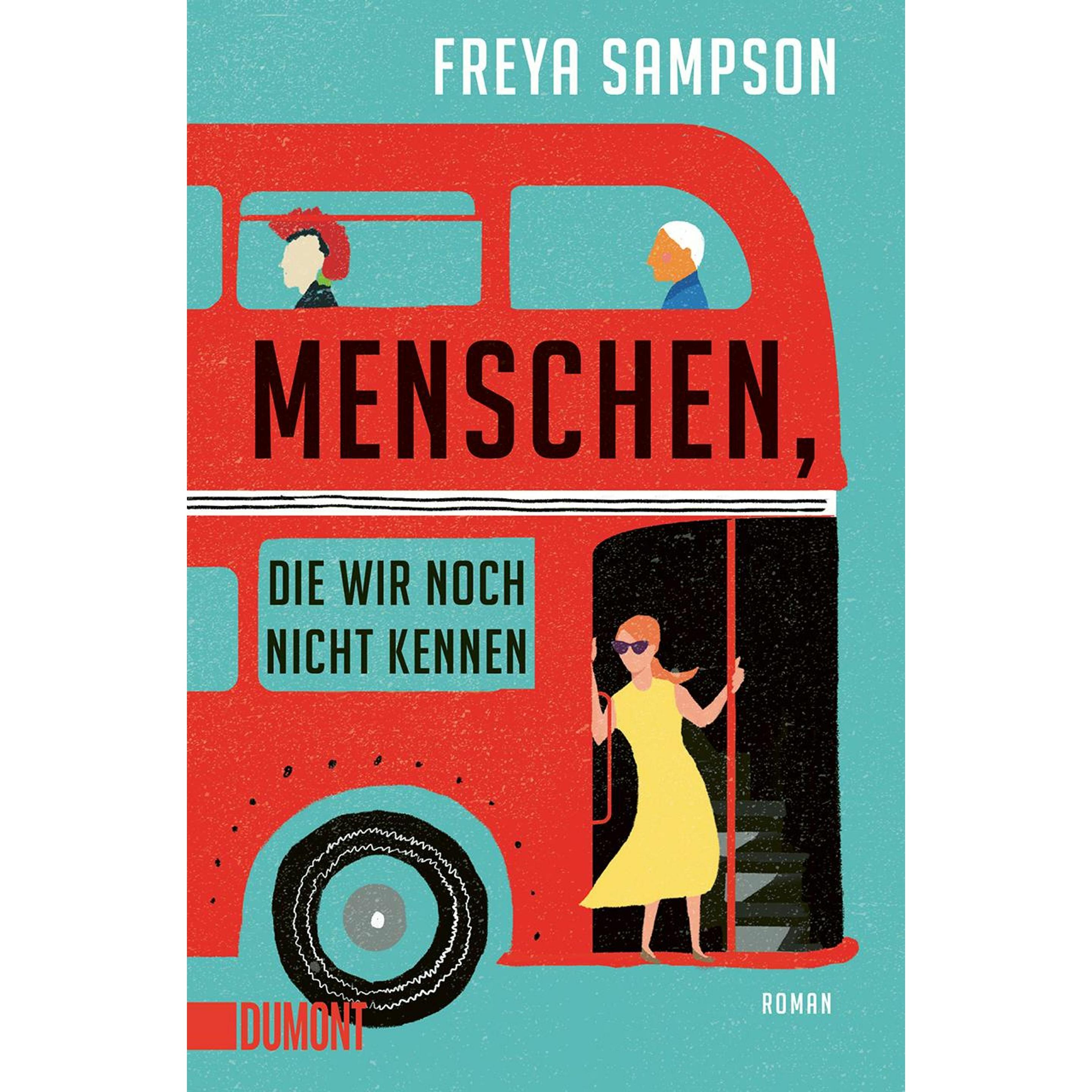 Sampson:Menschen, die wir noch nicht ke, Belletristik von Freya Sampson
