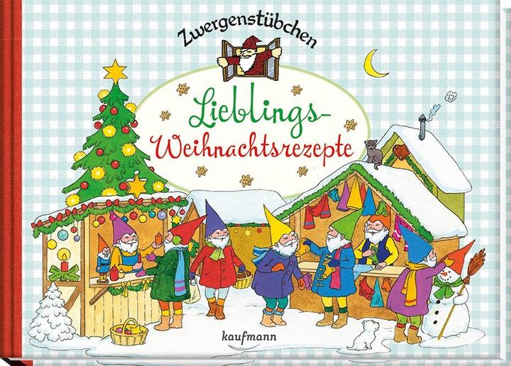 Produktbild Zwergenstübchen Lieblings-Weihnachtsrezepte (Deutsch, Elke Schuster, Timo Schuster, 2017)