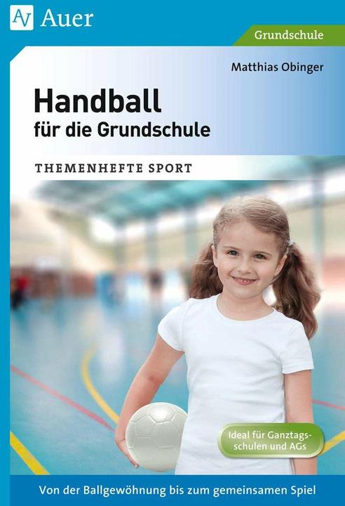 Produktbild Handball für die Grundschule (Deutsch, Matthias Obinger, 2018)