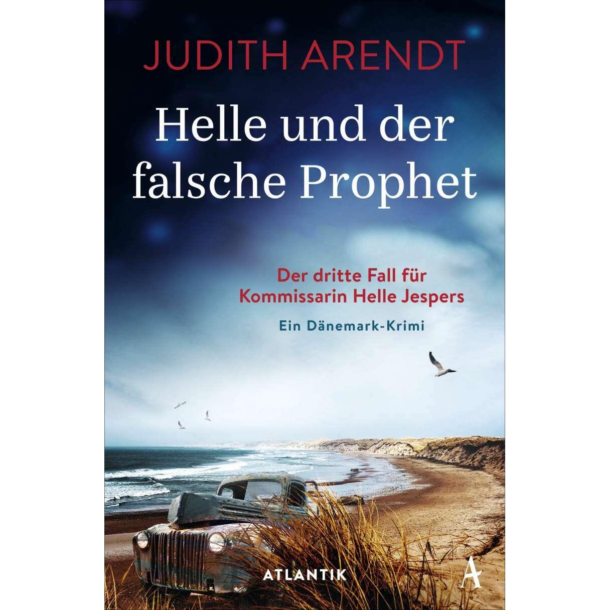Helle und der falsche Prophet, Belletristik von Judith Arendt, Jens Henrik Jensen