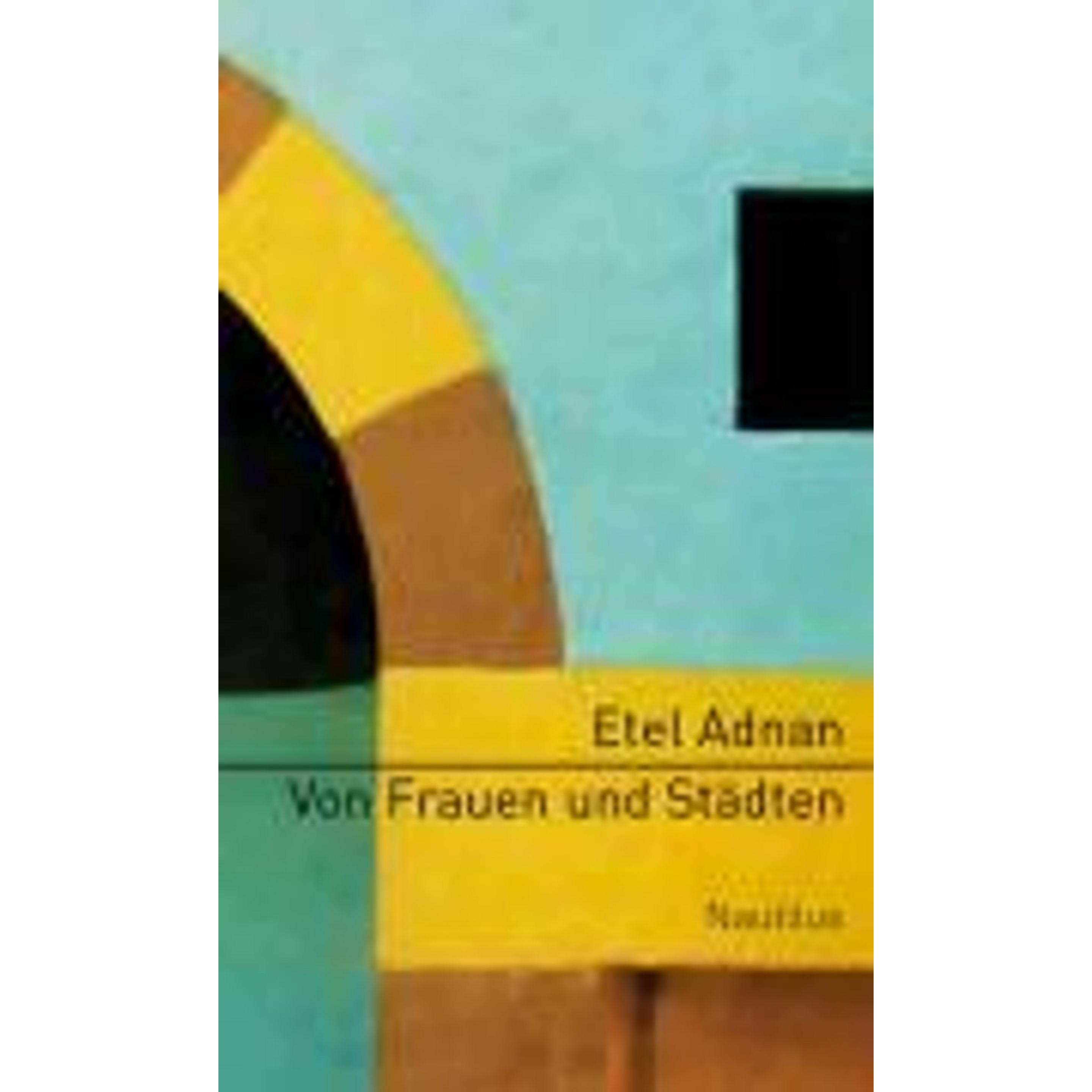 Von Frauen und Städten, Belletristik von Etel Adnan