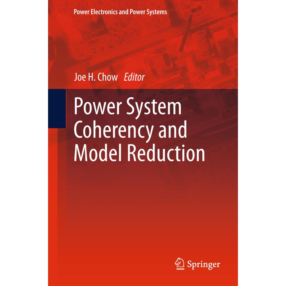 Power System Coherency and Model Reduction, Fachbücher