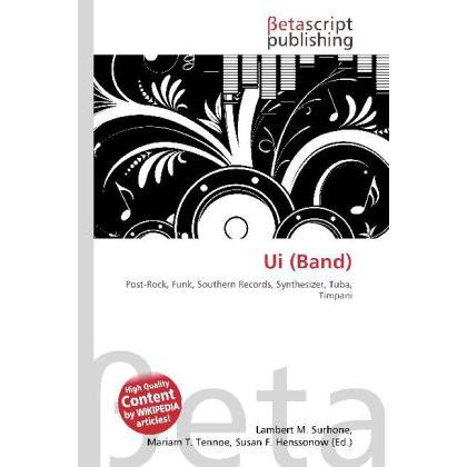 Ui (Band), Fachbücher von Lambert M. Surhone, Miriam T. Timpledon, Susan F. Marseken