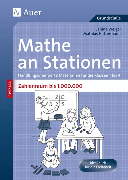 Produktbild Mathe an Stationen SPEZIAL Zahlenraum bis 1 000 000 (Deutsch, Janine Weigel, Mathias Hattermann, 2013)