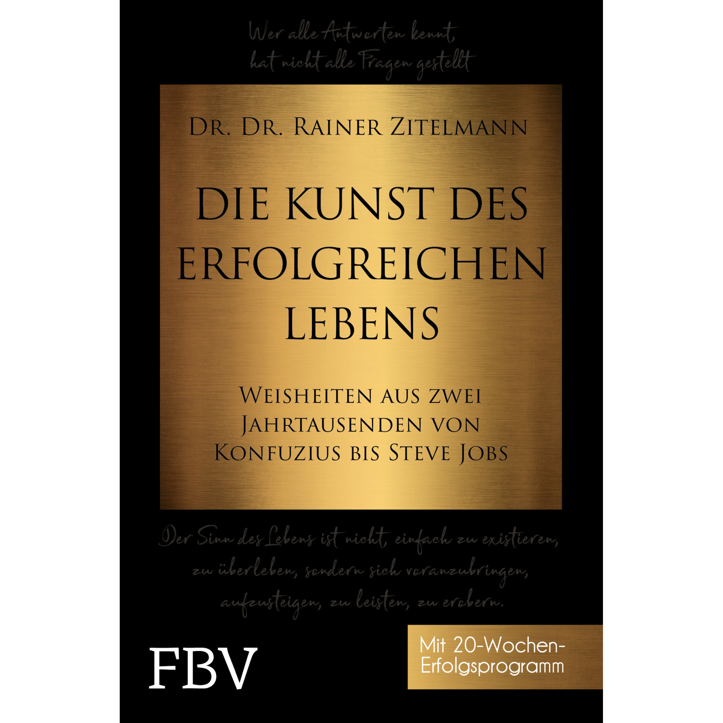 Die Kunst des erfolgreichen Lebens, Ratgeber von Rainer Zitelmann