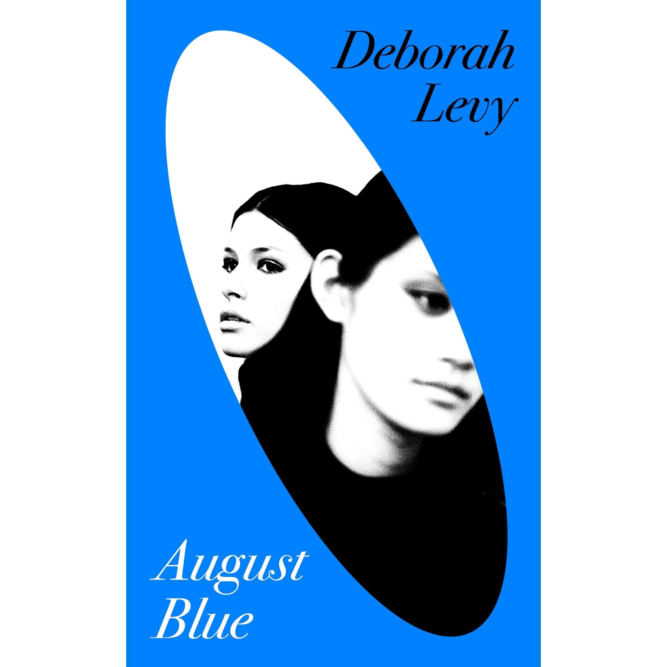 August Blue, Belletristik von Deborah Levy