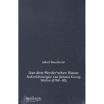 Aus dem Herder'schen Hause, Sachbücher von Jakob Baechtold