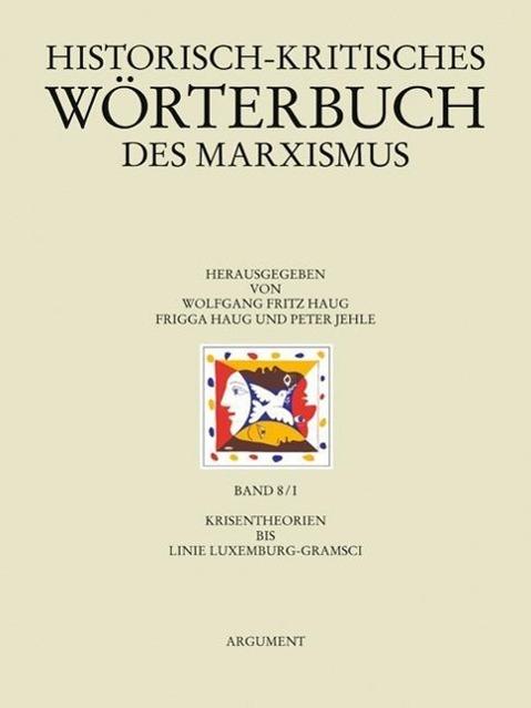Produktbild Historisch-kritisches Wörterbuch des Marxismus 8/1 (Deutsch, 2013)