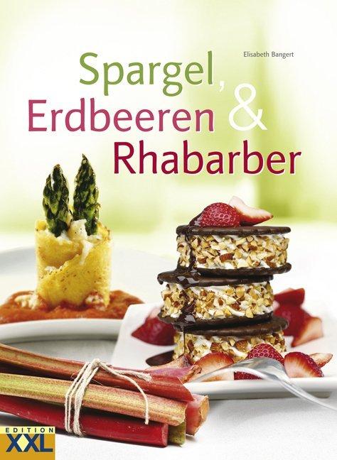 Produktbild Spargel, Erdbeeren & Rhababer (Deutsch, Elisabeth Bangert, 2017)