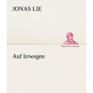 Auf Irrwegen, Belletristik