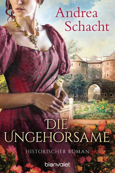 Produktbild Die Ungehorsame (Deutsch, Andrea Schacht, 2018)