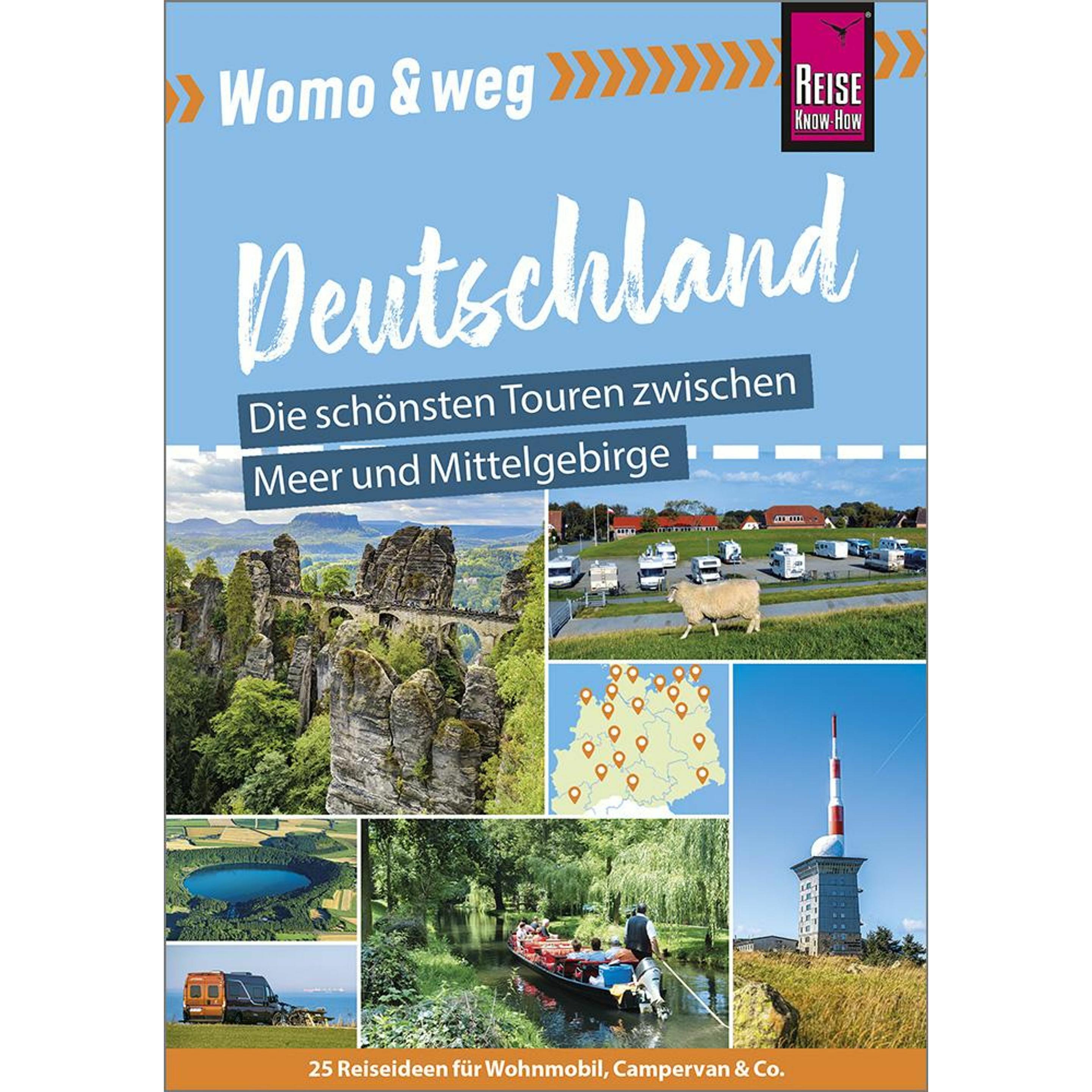 Womo & weg: Deutschland – Die schönsten Touren zwischen Meer und Mittelgebirge, Ratgeber von Gaby Gölz, Barbara Otzen, H...