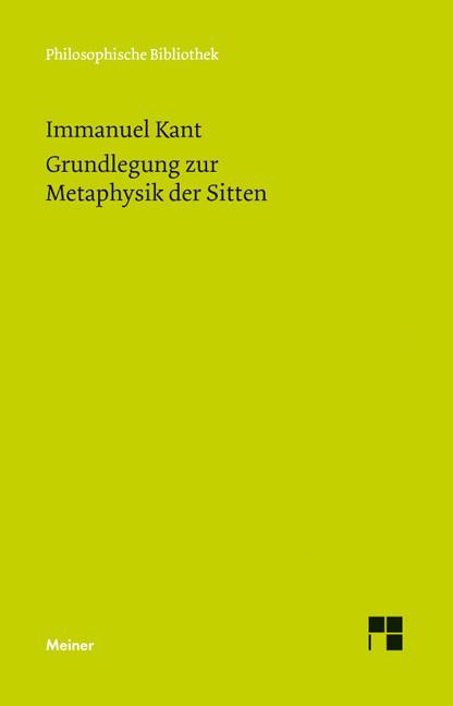 Produktbild Grundlegung zur Metaphysik der Sitten (Deutsch, Bernd Kraft, Dieter Schönecker, Immanuel Kant, 2016)