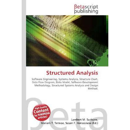 Structured Analysis, Fachbücher von Lambert M. Surhone, Miriam T. Timpledon, Susan F. Marseken