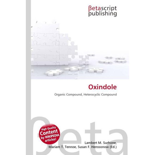Oxindole, Fachbücher von Lambert M. Surhone, Miriam T. Timpledon, Susan F. Marseken