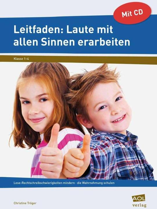 Produktbild Leitfaden: Laute mit allen Sinnen erarbeiten (Deutsch, Christine Tröger, 2013)