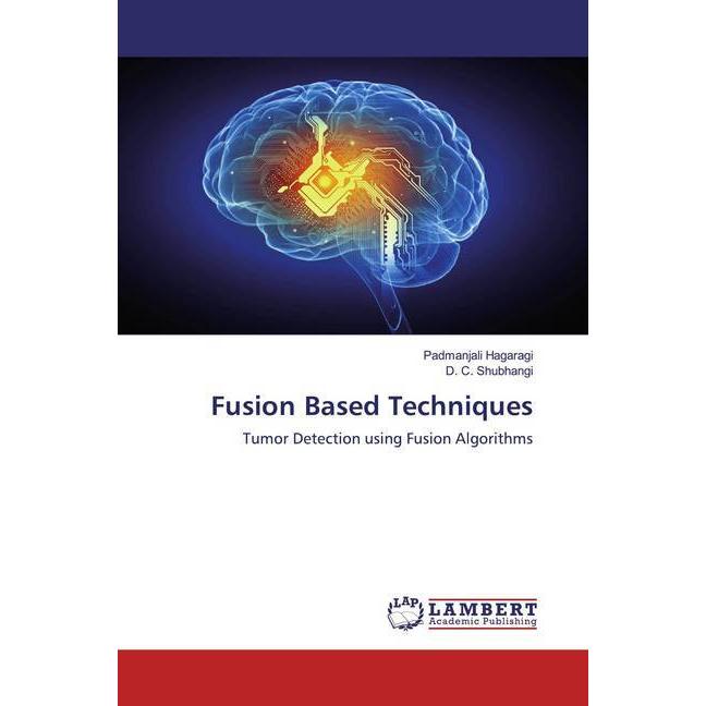 Fusion Based Techniques, Fachbücher von D. C. Shubhangi, Padmanjali Hagaragi