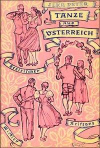 Produktbild Tänze aus Österreich (Deutsch, Ilka Peter, 1946)