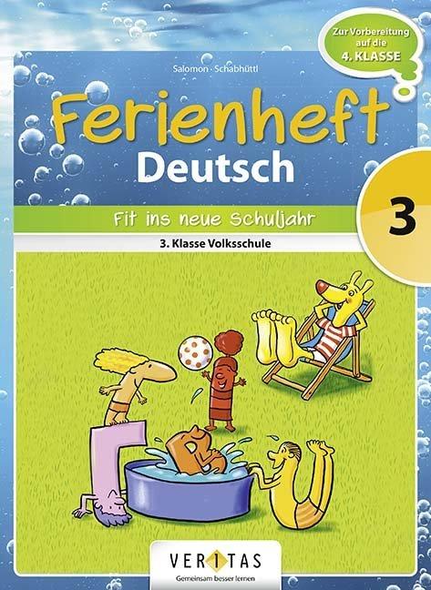 Produktbild Ferienheft Deutsch 3. Volksschule (Deutsch, Catherine Salomon, Jutta Schabhüttl, 2014)