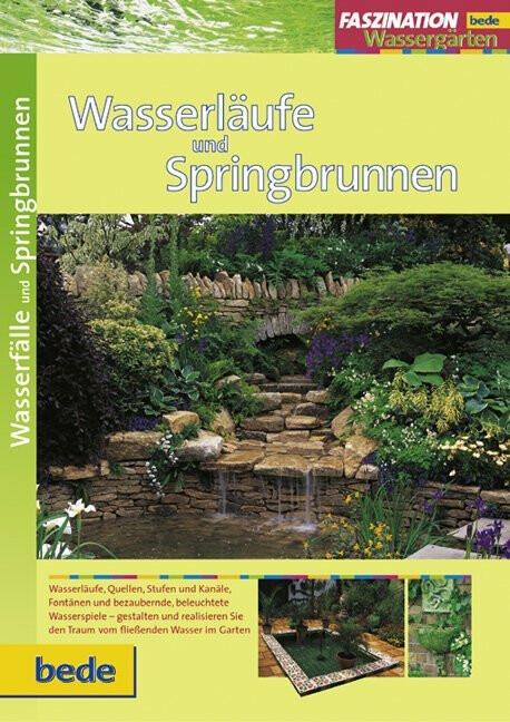 Produktbild Faszination Wasserläufe und Springbrunnen (Deutsch, Philip Swindells, 2008)