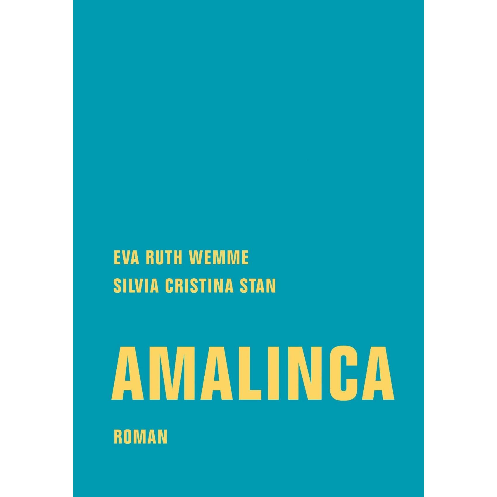 Wemme:Amalinca, Belletristik von Eva Ruth Wemme, Silvia Cristina Stan