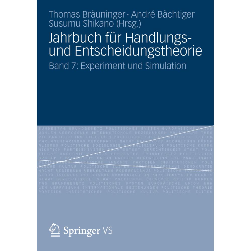 Jahrbuch für Handlungs- und Entscheidungstheorie, Fachbücher von Susumu Shikano, André Bächtiger, Thomas Bräuninger