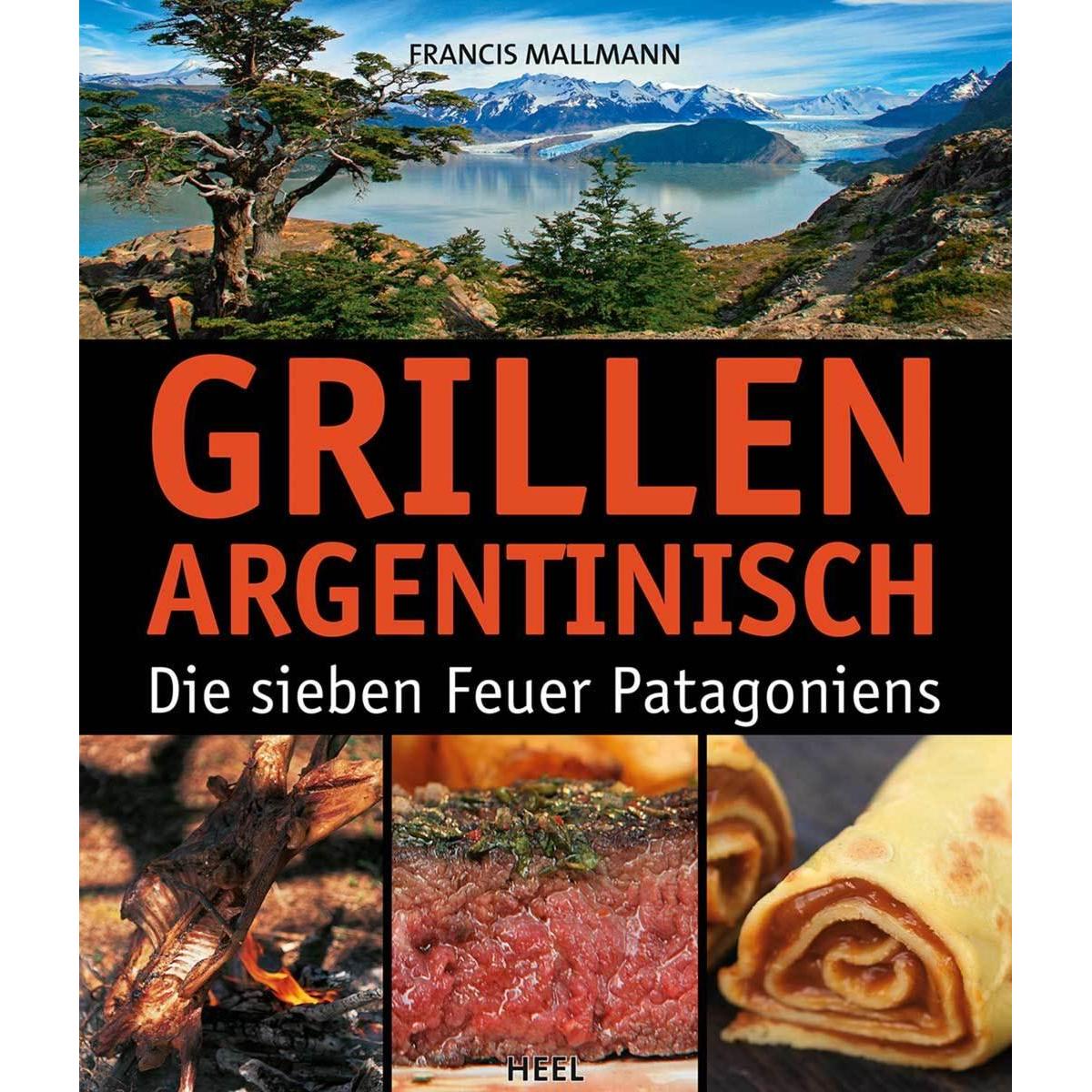 Grillen Argentinisch, Ratgeber von Francis Mallmann