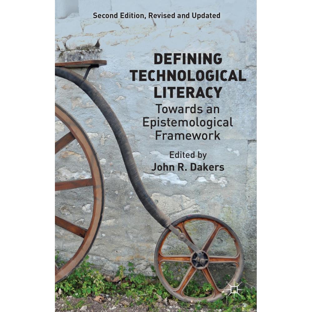 Defining Technological Literacy, Fachbücher von J. Dakers