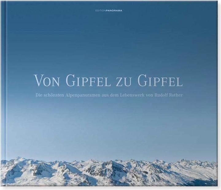 Produktbild Von Gipfel zu Gipfel (Deutsch, Rudolf Rother, 2015)