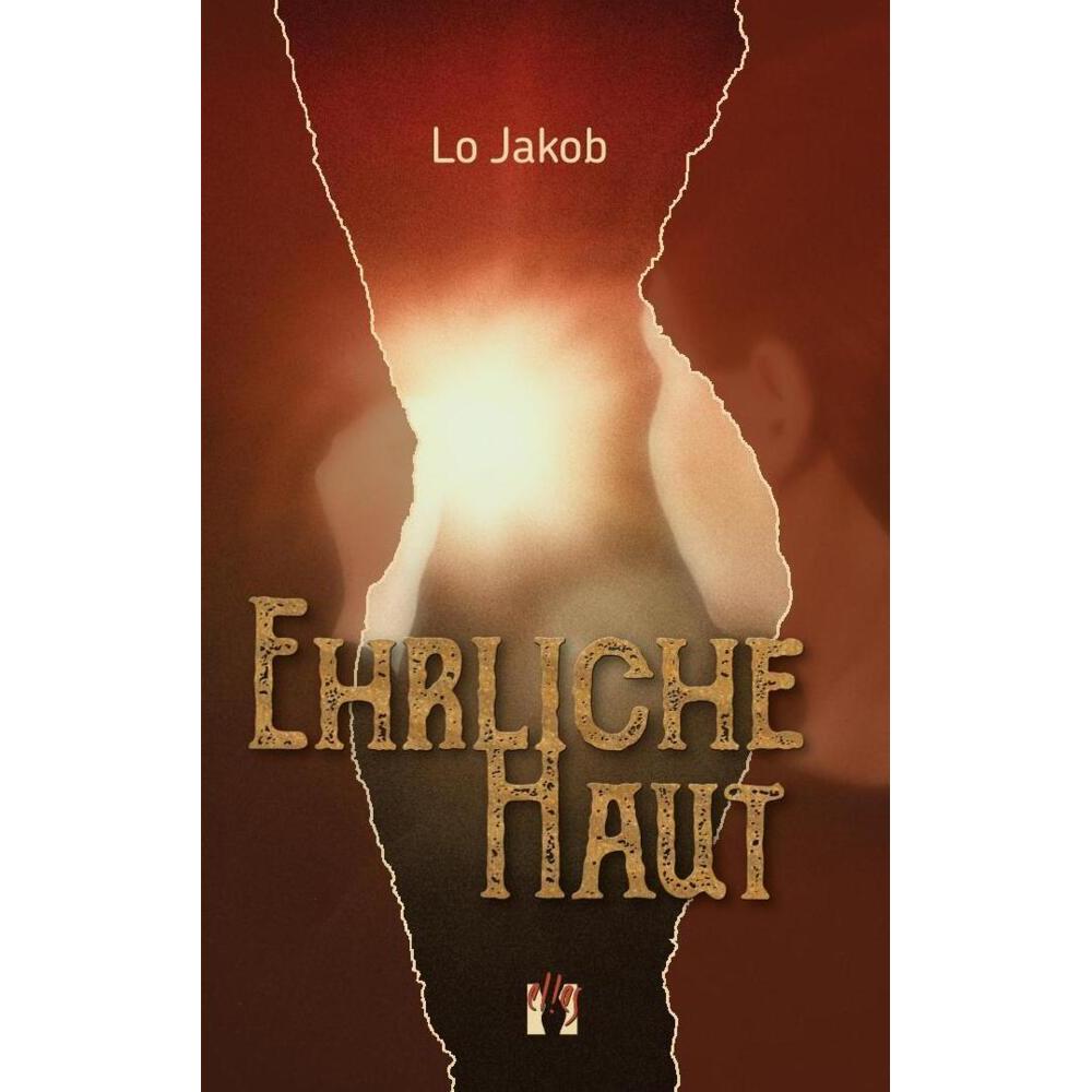 Ehrliche Haut, Belletristik von Lo Jakob