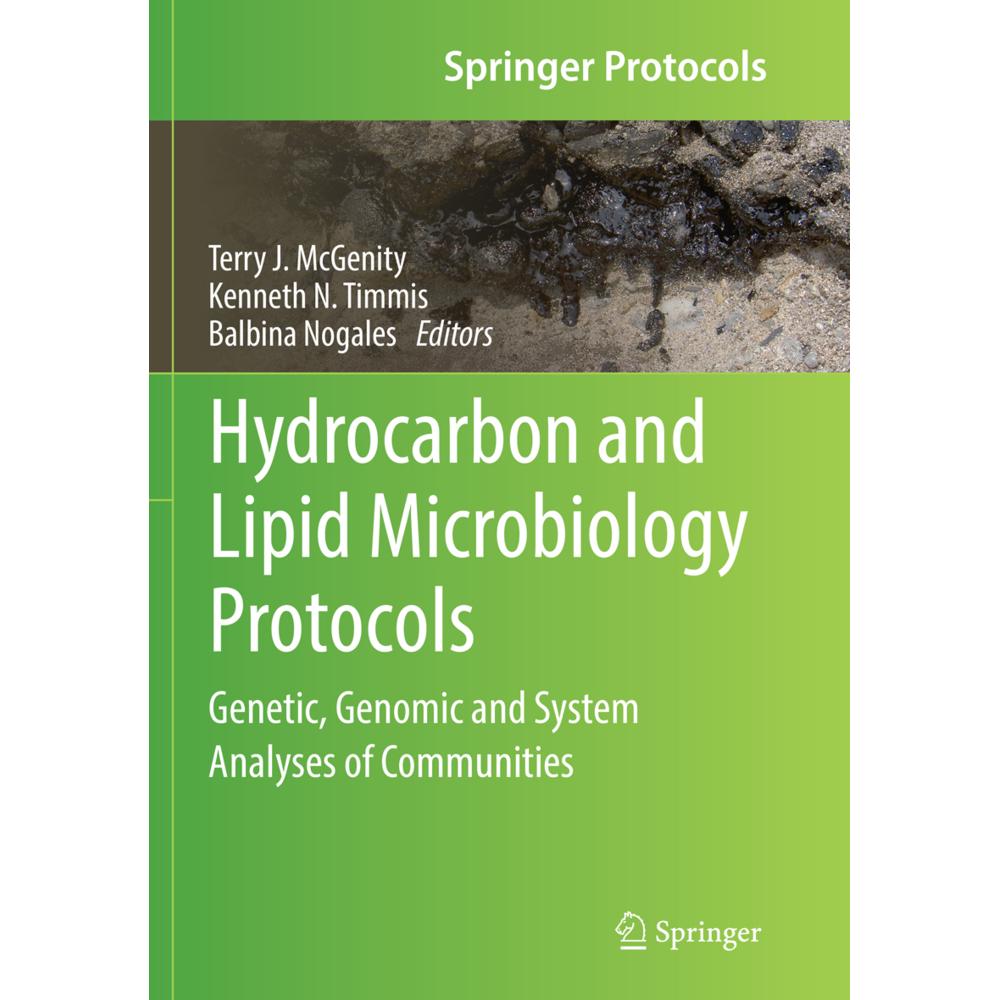Hydrocarbon and Lipid Microbiology Protocols, Fachbücher von Kenneth N. Timmis, Balbina Nogales, Terry J. McGenity