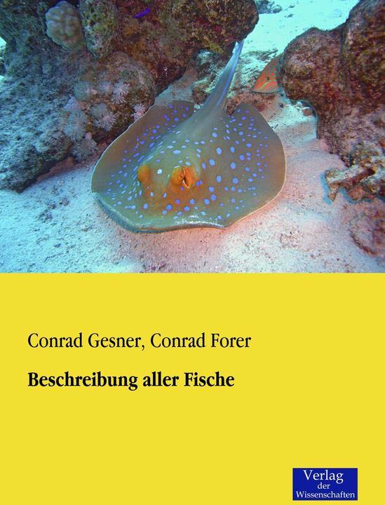 Produktbild Beschreibung aller Fische (Deutsch, Conrad Forer, Conrad Gesner, 2014)