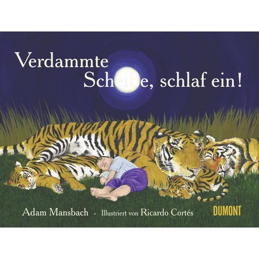 Verdammte Scheisse, schlaf ein!, Belletristik von Adam Mansbach