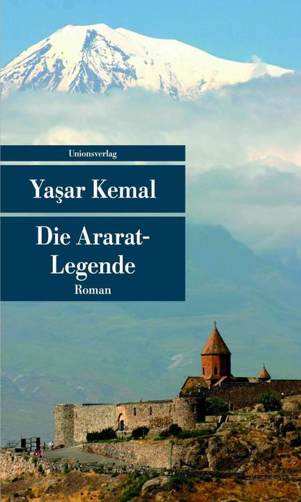 Produktbild Die Ararat-Legende (Deutsch, Abidin Dino, Helga Dağyeli-Bohne, Yaşar Kemal, Yildirim Dağyeli, 2014)