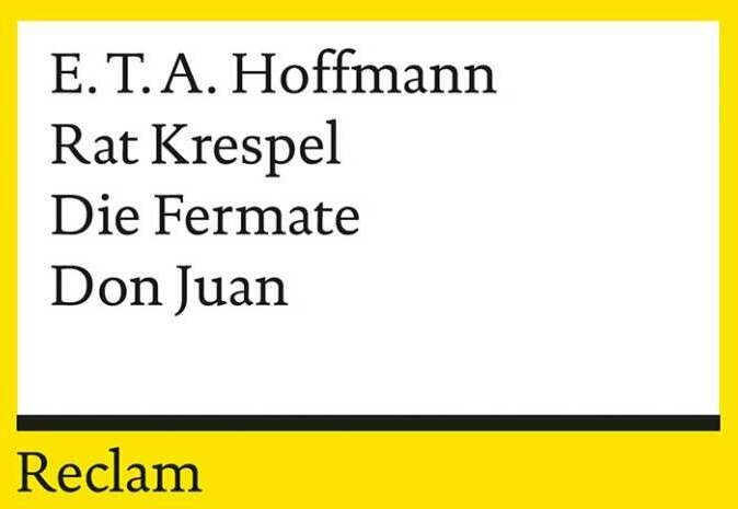 Produktbild Rat Krespel Die Fermate Don Juan. (Deutsch, E. T. A. Hoffmann, 1986)