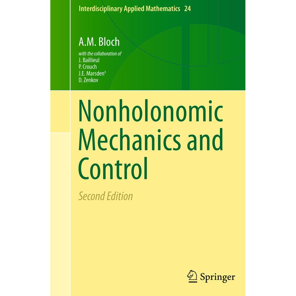 Nonholonomic Mechanics and Control, Fachbücher von A.M. Bloch