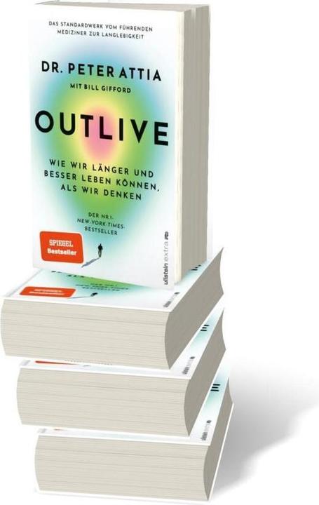 Produktbild Outlive (Deutsch, Peter Attia, Jorunn Wissmann, Bill Gifford, Susanne Warmuth, Martina Wiese, 2024)