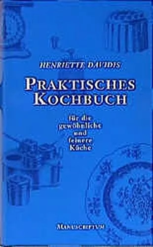 Immagine prodotto Praktisches Kochbuch für die gewöhnliche und feine Küche (Tedesco, Henriette Davidis, 1997)