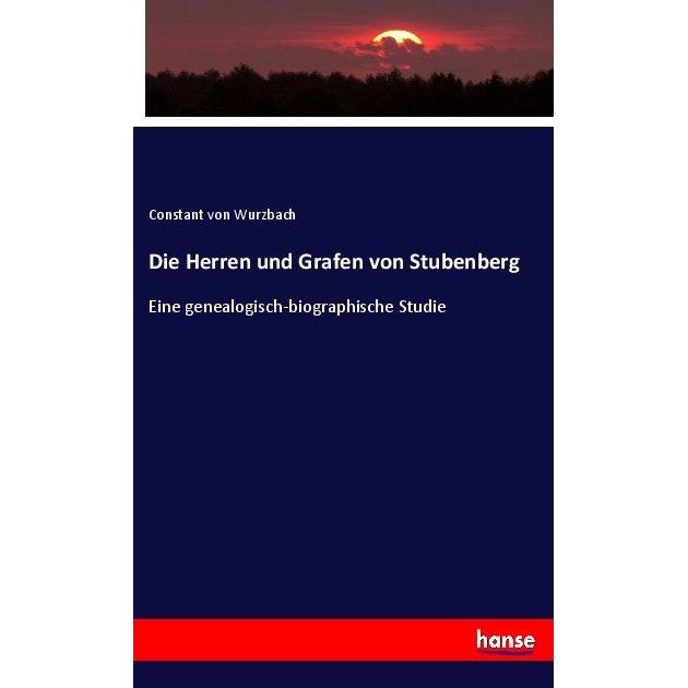 Die Herren und Grafen von Stubenberg, Fachbücher von Constantin von Wurzbach
